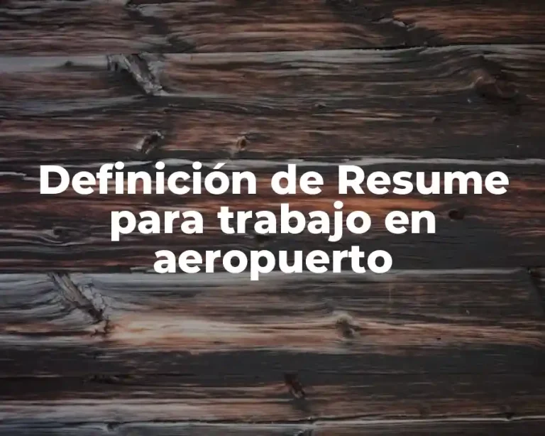 Definición de Resume para trabajo en aeropuerto