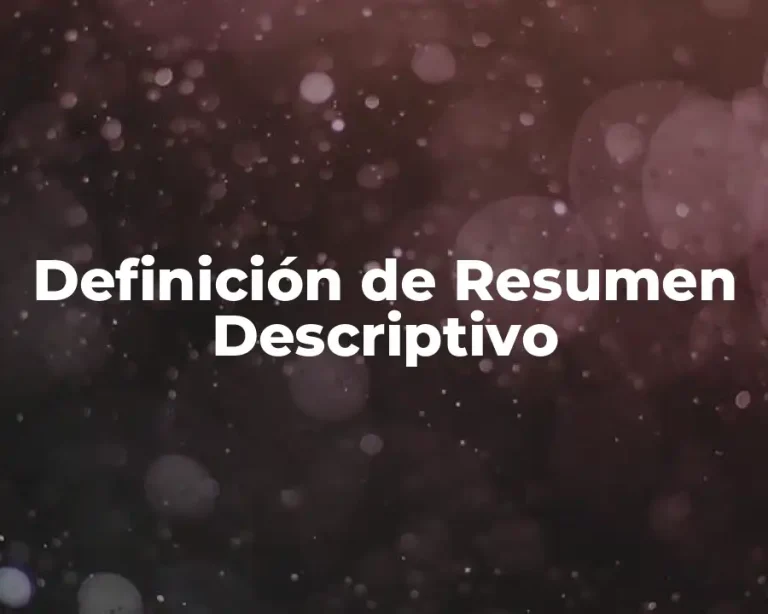 Definición de Resumen Descriptivo