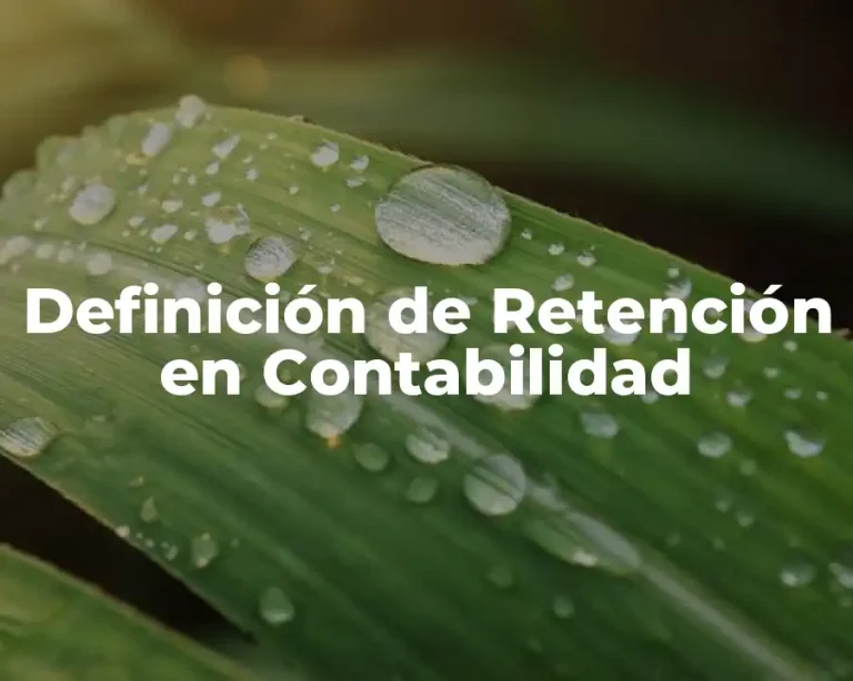 Definición de Retención en Contabilidad