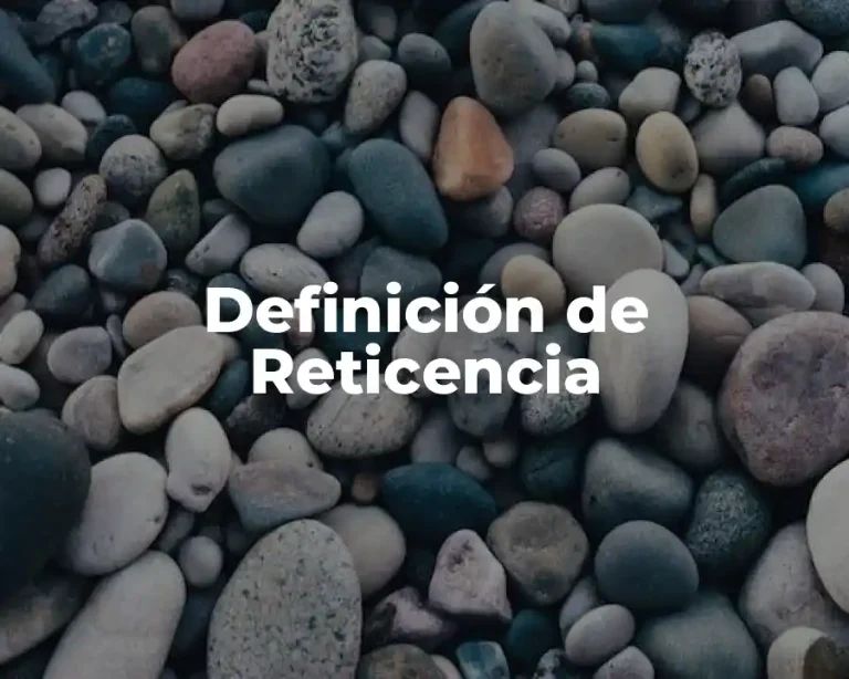 Definición de Reticencia