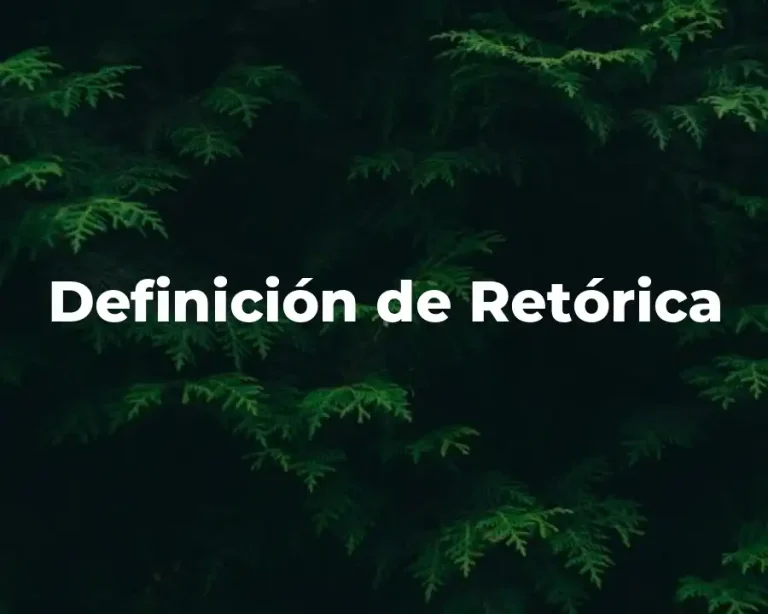 Definición de Retórica