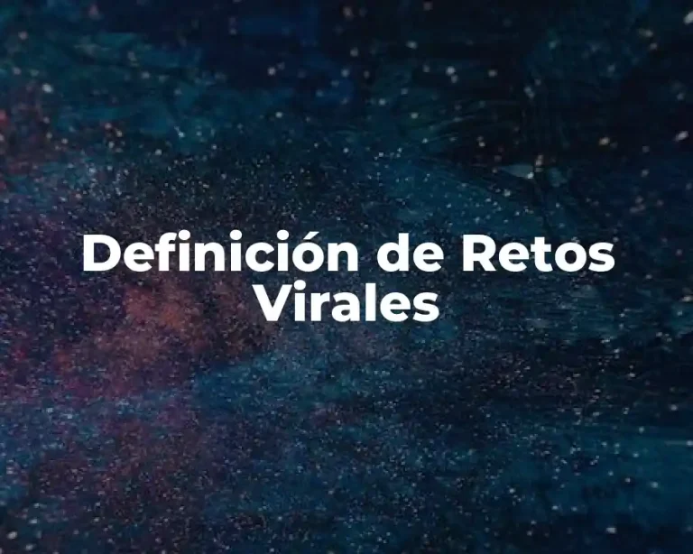 Definición de Retos Virales