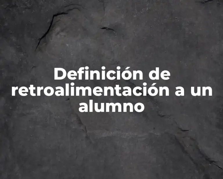 Definición de retroalimentación a un alumno