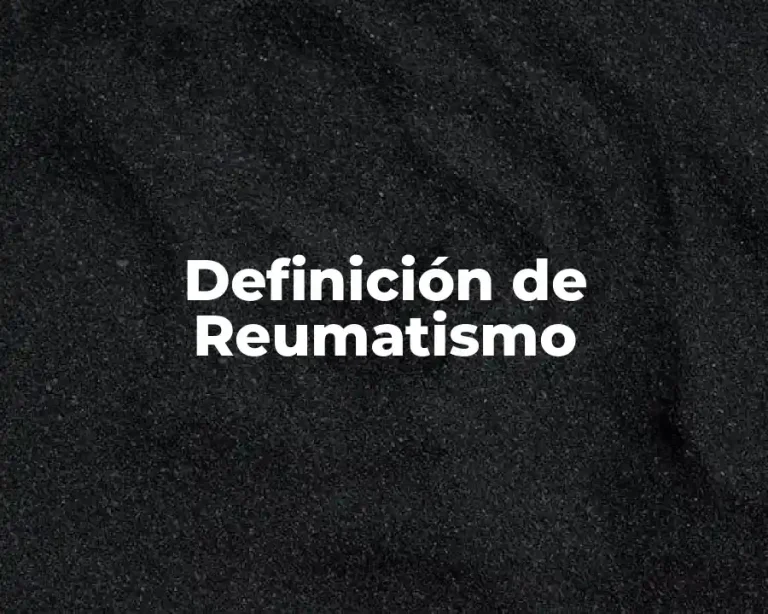 Definición de Reumatismo