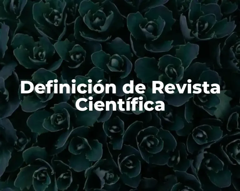 Definición de Revista Científica