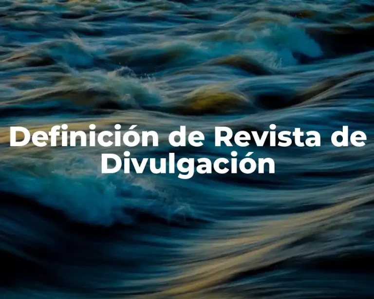 Definición de Revista de Divulgación