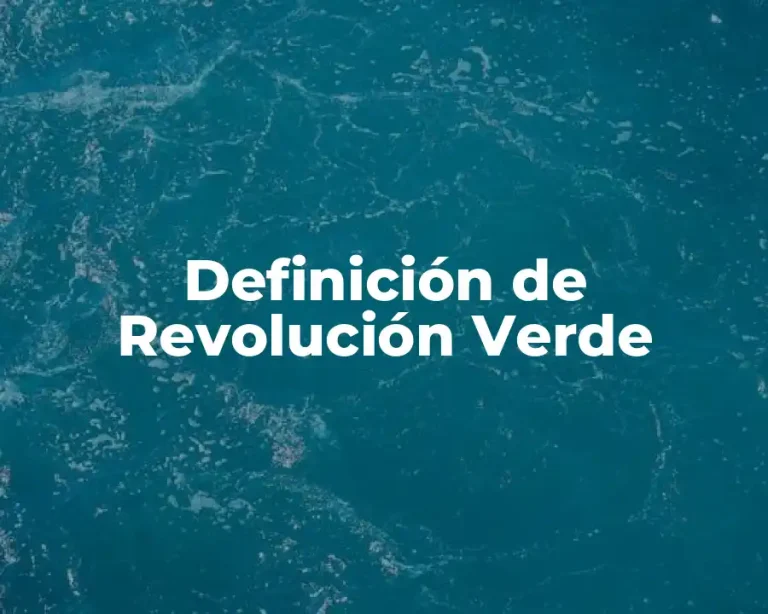 Definición de Revolución Verde