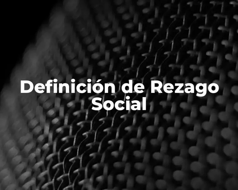 Definición de Rezago Social