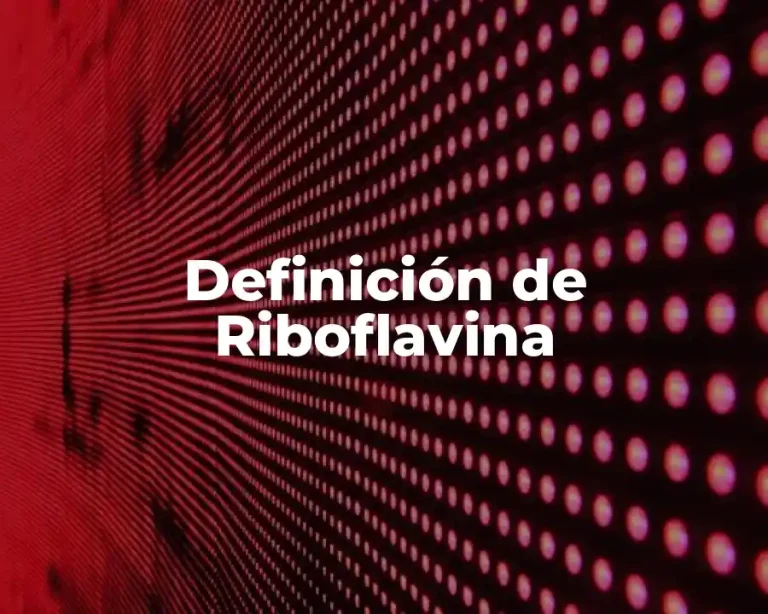 Definición de Riboflavina