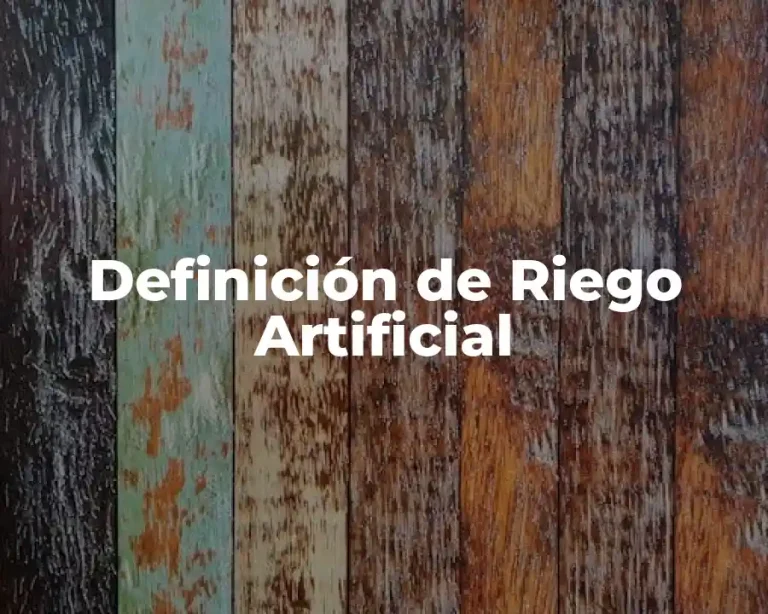 Definición de Riego Artificial