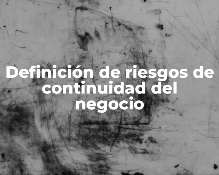 Definición de riesgos de continuidad del negocio