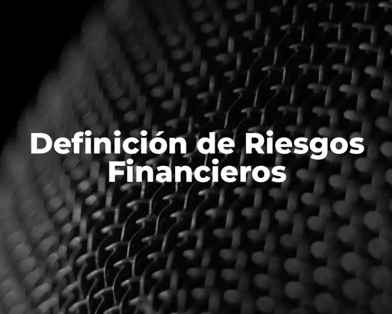 Definición de Riesgos Financieros