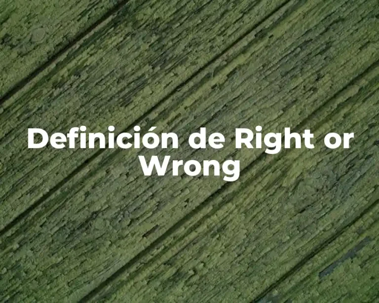 Definición de Right or Wrong