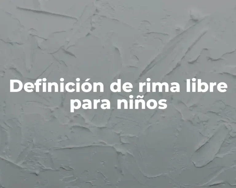 Definición de rima libre para niños
