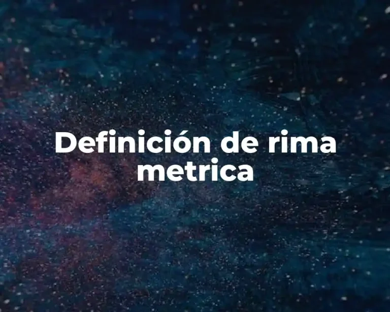 Definición de rima metrica