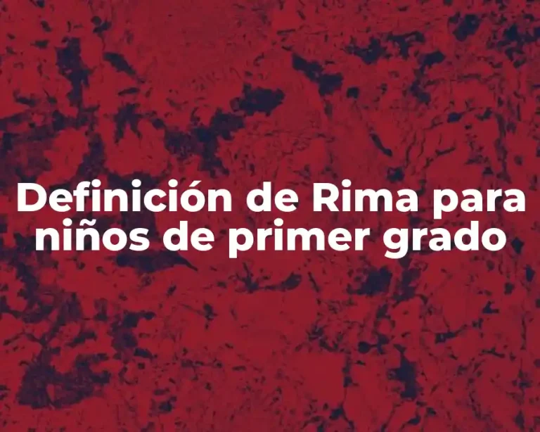 Definición de Rima para niños de primer grado