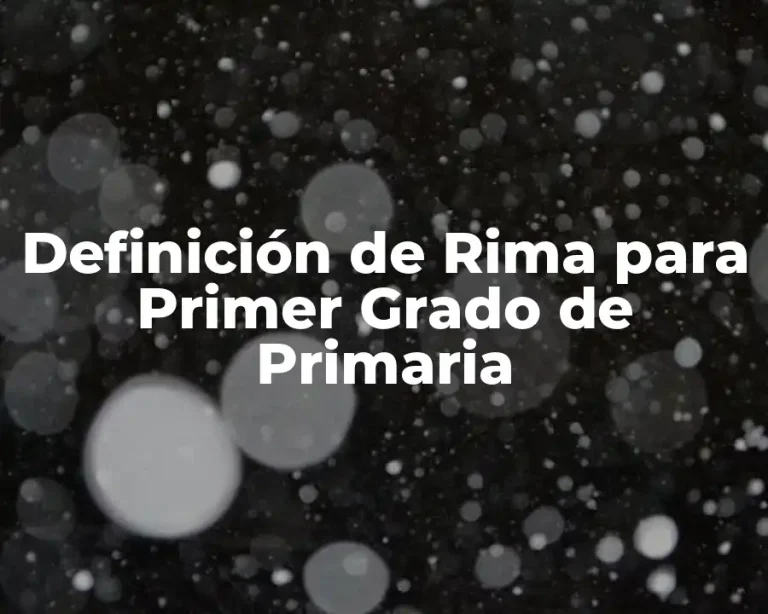 Definición de Rima para Primer Grado de Primaria