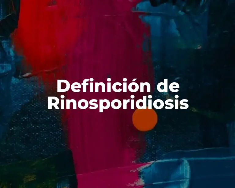 Definición de Rinosporidiosis