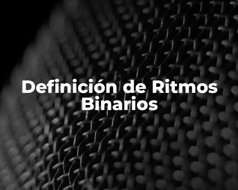 Definición de Ritmos Binarios