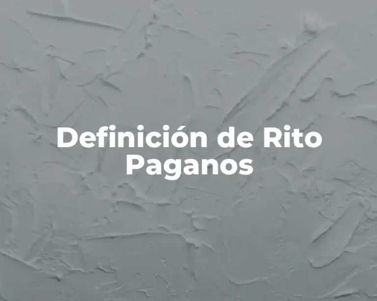 Definición de Rito Paganos
