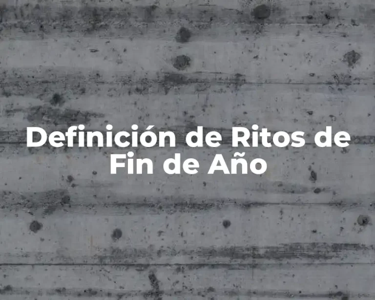 Definición de Ritos de Fin de Año