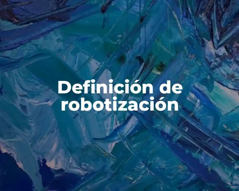 Definición de robotización
