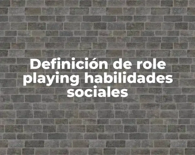 Definición de role playing habilidades sociales