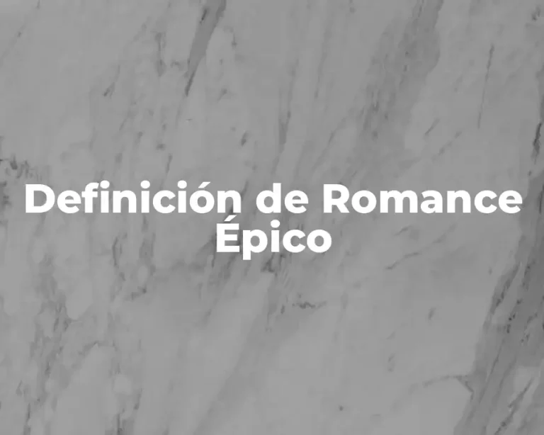 Definición de Romance Épico