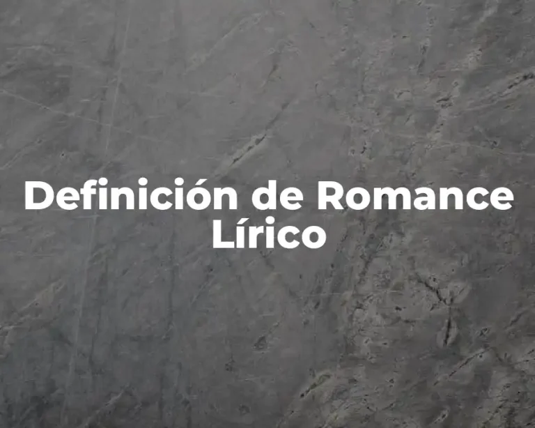 Definición de Romance Lírico