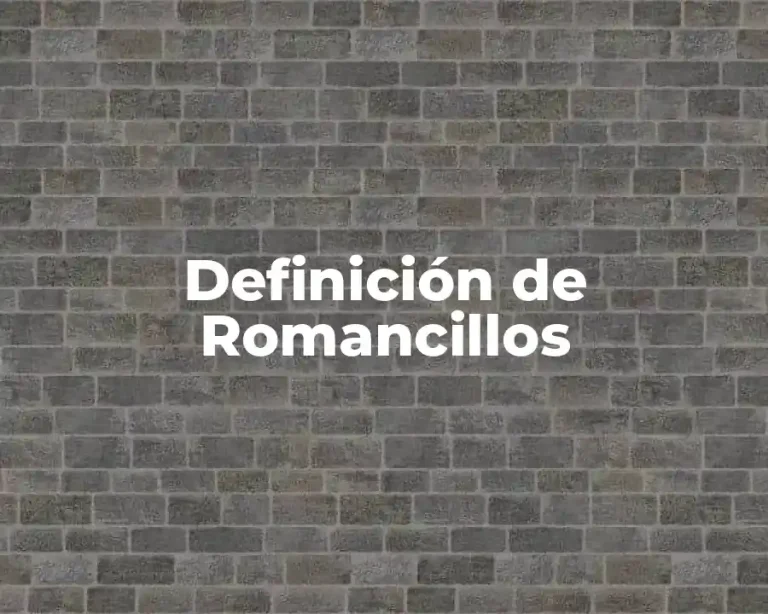 Definición de Romancillos