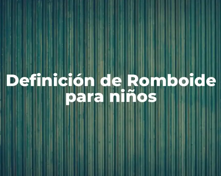 Definición de Romboide para niños