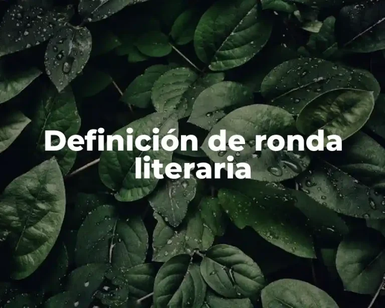 Definición de ronda literaria