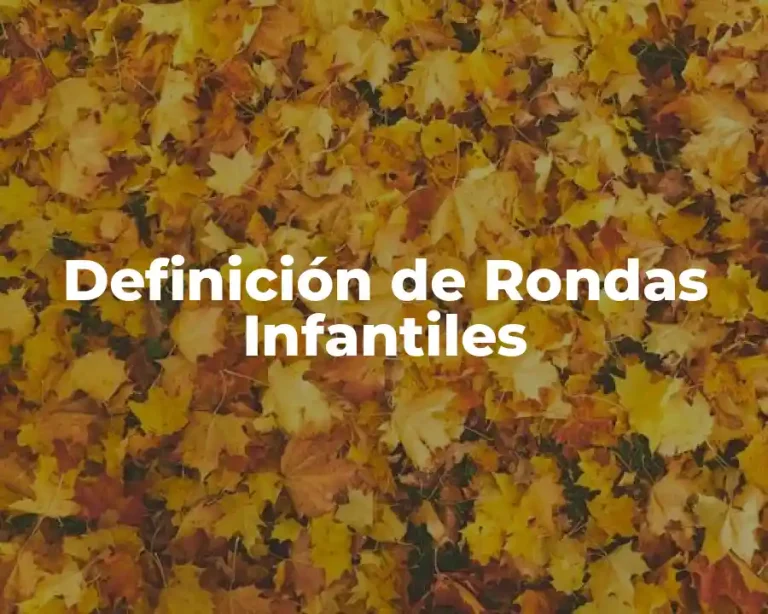 Definición de Rondas Infantiles