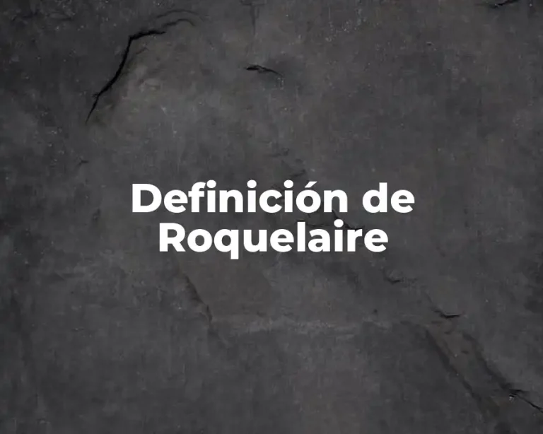 Definición de Roquelaire