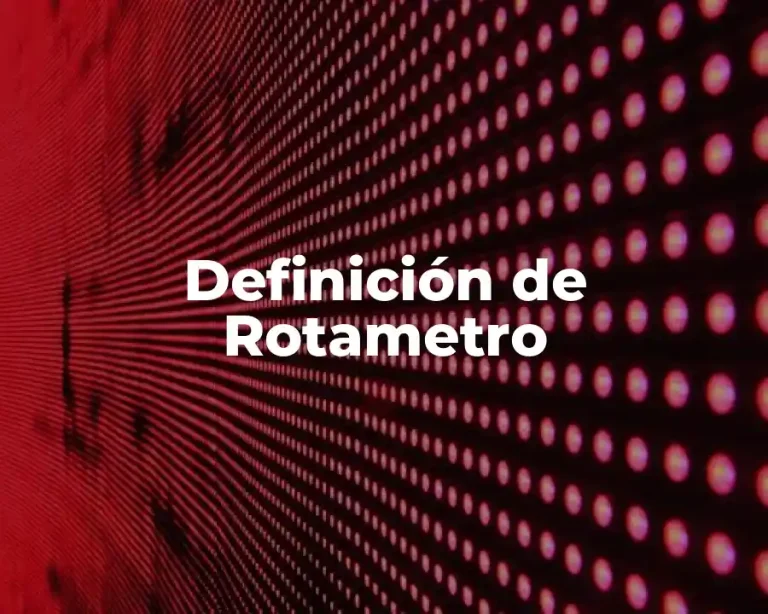 Definición de Rotametro