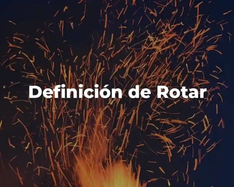 Definición de Rotar
