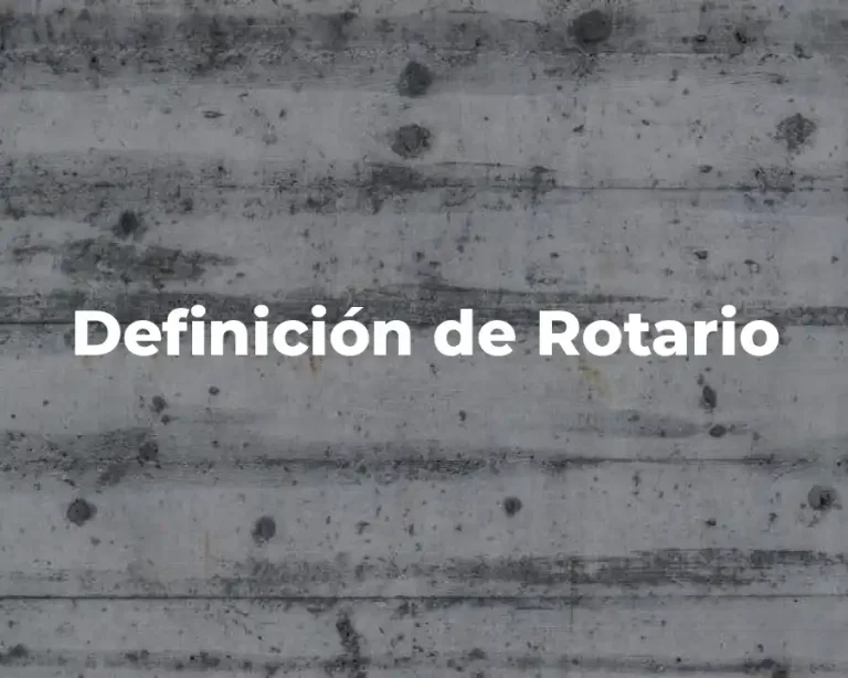 Definición de Rotario