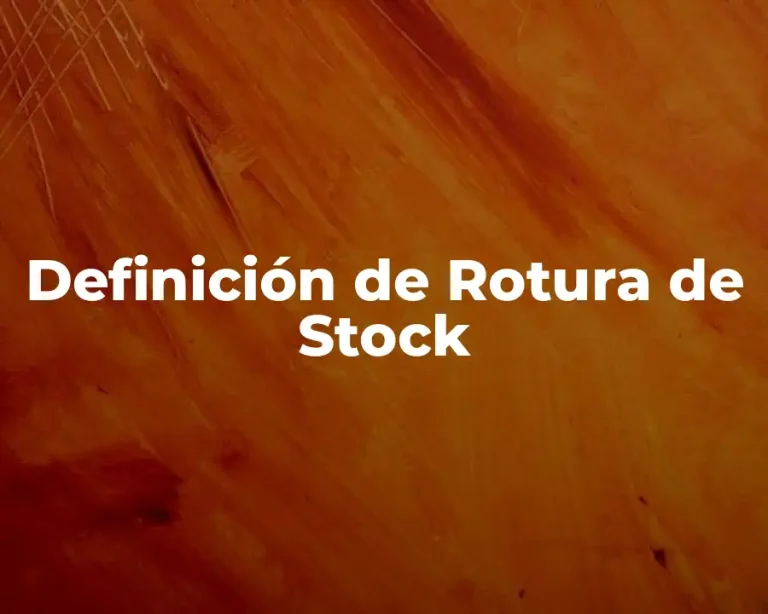 Definición de Rotura de Stock
