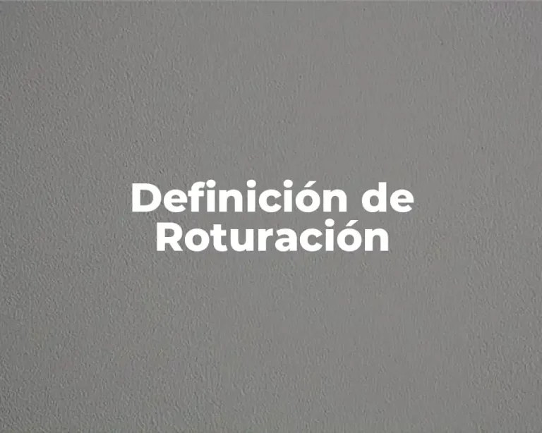 Definición de Roturación