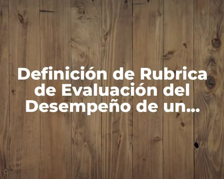 Definición de Rubrica de Evaluación del Desempeño de un Supervisor