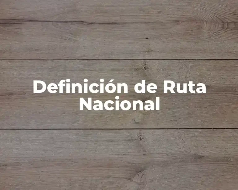 Definición de Ruta Nacional