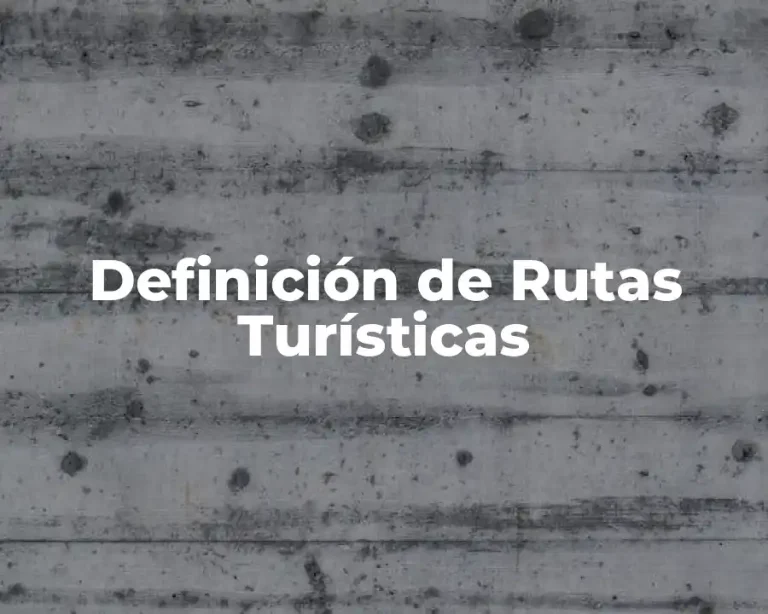Definición de Rutas Turísticas