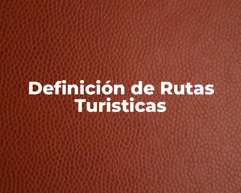 Definición de Rutas Turisticas
