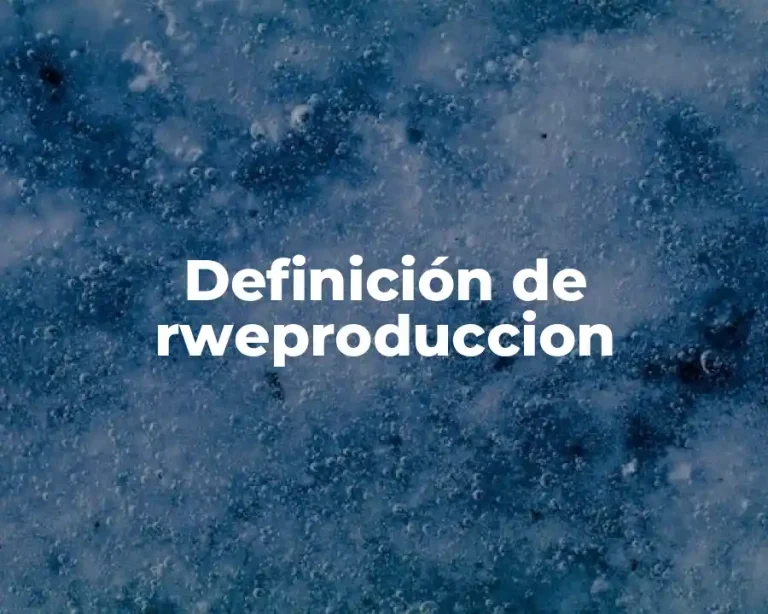 Definición de rweproduccion