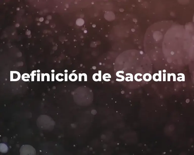 Definición de Sacodina