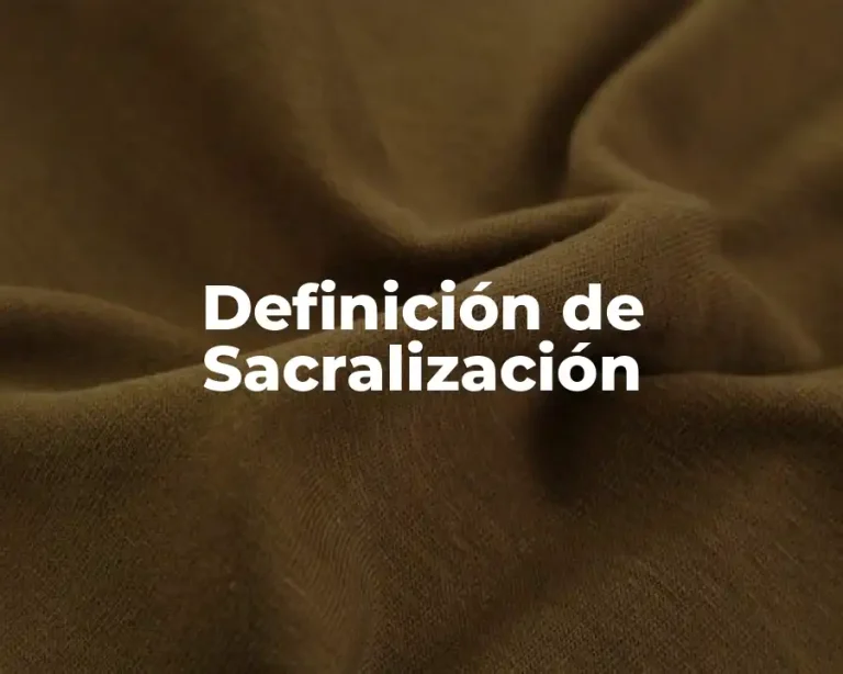 Definición de Sacralización