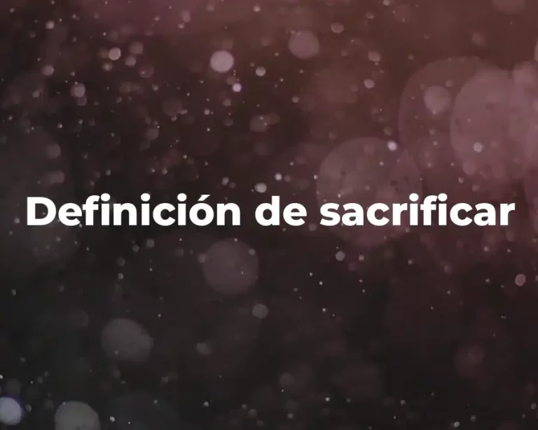 Definición de sacrificar