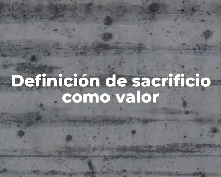 Definición de sacrificio como valor
