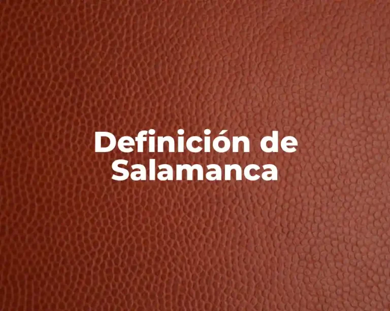 Definición de Salamanca
