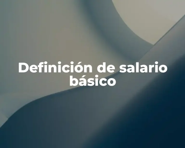 Definición de salario básico